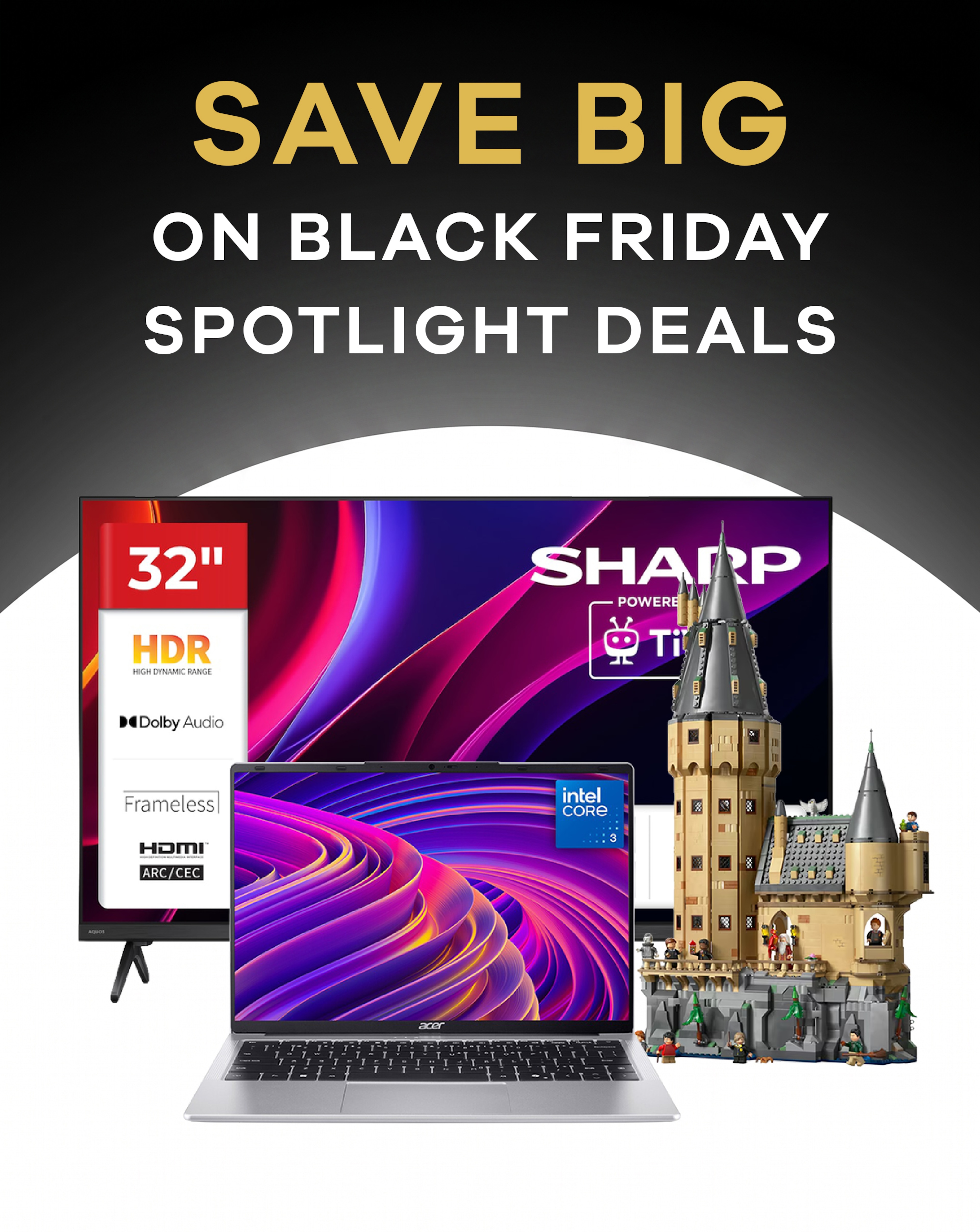 A Sharp TV, an Acer laptop and A LEGO® Harry Potter™ set on a white background