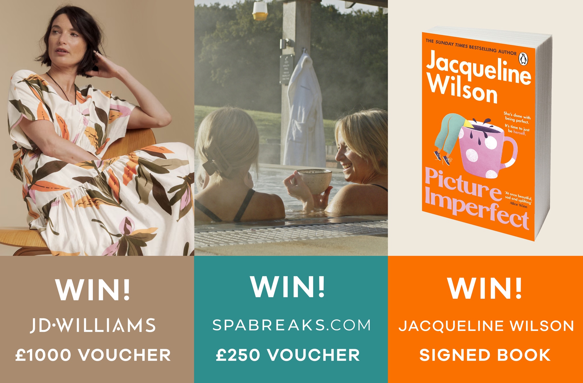 £1,000 to spend at JD Williams, a £250 Spabreaks voucher & a signed copy of Jacqueline Wilson’s Picture Imperfect.