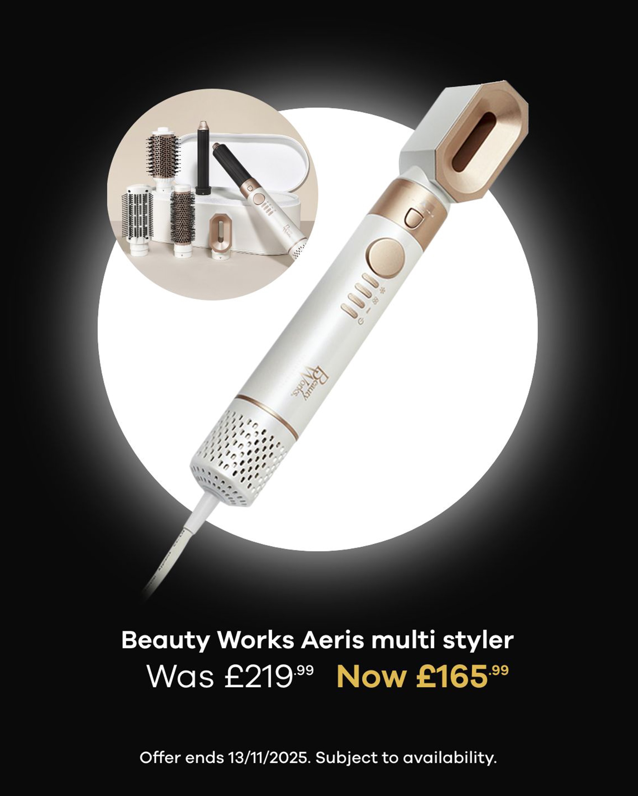 Beauty Works Aeris multi styler. Was £219.99   Now £165.99