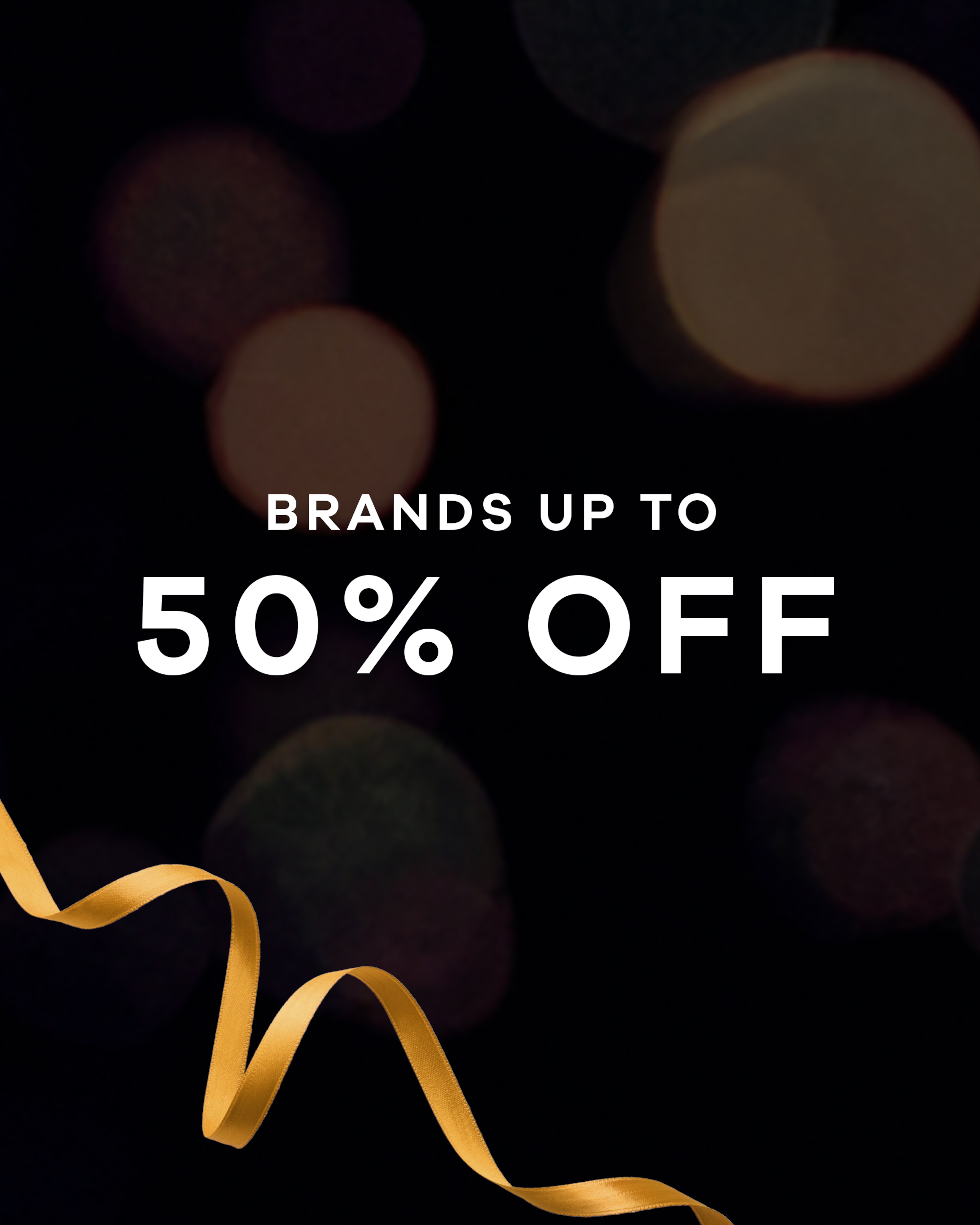 Brands up to 50% off